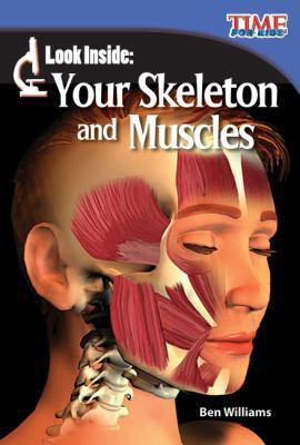 Look Inside: Your Skeleton and Muscles (Library... 1480710563 Book Cover