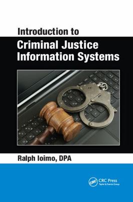 Introduction to Criminal Justice Information Sy... 036759708X Book Cover