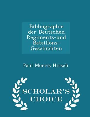 Bibliographie Der Deutschen Regiments-Und Batai... 1298276543 Book Cover