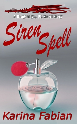 Siren Spell: A DragonEye, PI story 195648910X Book Cover