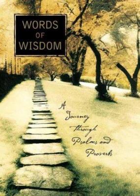 Words of Wisdom: A Journey Through Psalms and P... 0842355405 Book Cover