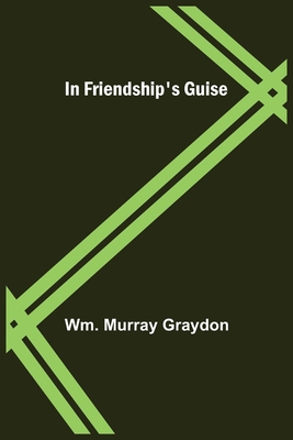 In Friendship's Guise 9356570108 Book Cover