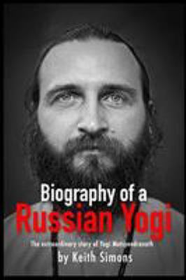 Biography of a Russian Yogi 0975836528 Book Cover
