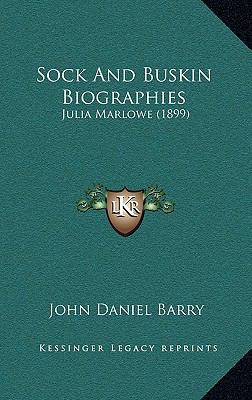 Sock And Buskin Biographies: Julia Marlowe (1899) 1165553872 Book Cover