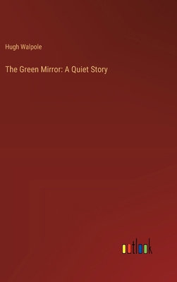 The Green Mirror: A Quiet Story 3368903195 Book Cover