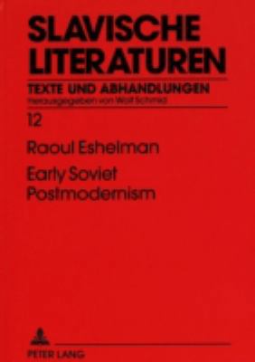Early Soviet Postmodernism 3631317891 Book Cover