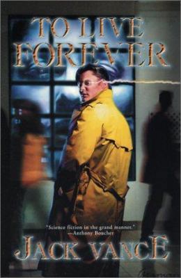 To Live Forever 0743479211 Book Cover