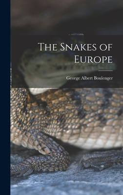 The Snakes of Europe B0BSMX2XBN Book Cover