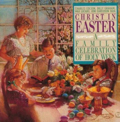 Christ in Easter: A Family Celebration of Holy ... 0891093095 Book Cover
