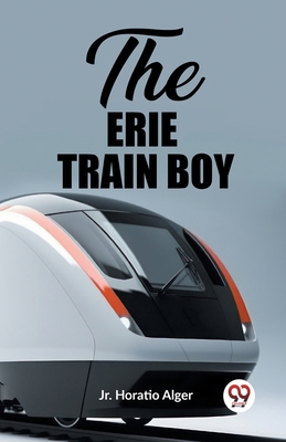 The Erie Train Boy 9362207346 Book Cover