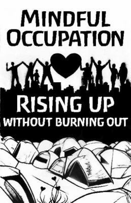 Mindful Occupation: Rising Up Without Burning Out 0985820802 Book Cover