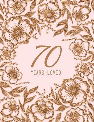 70 Years Loved 1729105807 Book Cover