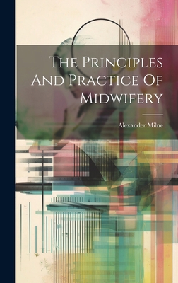 The Principles And Practice Of Midwifery 1020180153 Book Cover