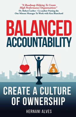 Balanced Accountability: Create a Culture of Ow... 1733779116 Book Cover