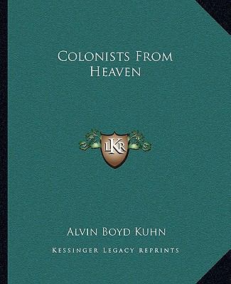 Colonists From Heaven 1162852739 Book Cover