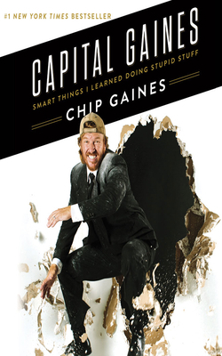 Capital Gaines: Smart Things I Learned Doing St... 1978671806 Book Cover