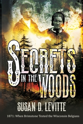 Secrets in the Woods 1964700477 Book Cover