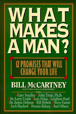 What Makes a Man?: Twelve Promises That Will Ch... 0891097074 Book Cover