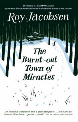 The Burnt-Out Town of Miracles 0857057979 Book Cover