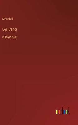 Les Cenci: in large print [French] 3368302299 Book Cover