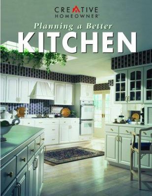 Planning a Better Kitchen 1880029901 Book Cover