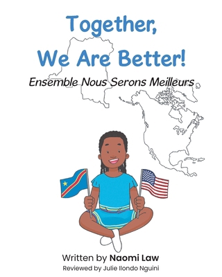 Together, We Are Better!: Ensemble Nous Serons ... B0DHYNZJNN Book Cover