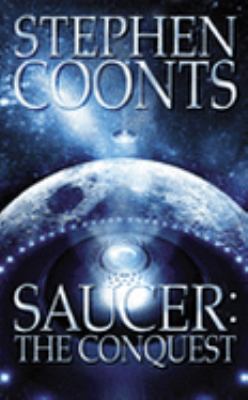Saucer: The Conquest 0752864386 Book Cover