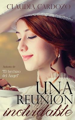 Una reunión inolvidable [Spanish] 1514723573 Book Cover