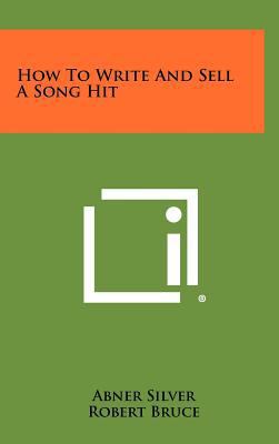 How To Write And Sell A Song Hit 1258464063 Book Cover