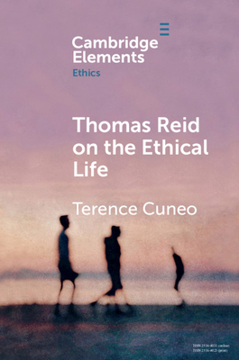 Thomas Reid on the Ethical Life 1108706894 Book Cover