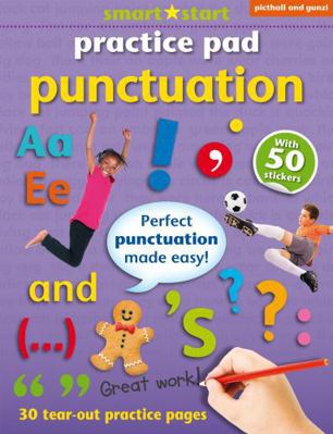 Smart Start - Practice Pad, Punctuation: With T... 1909763500 Book Cover