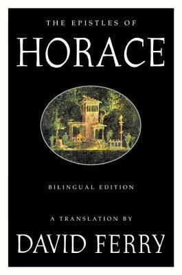 The Epistles of Horace (Bilingual Edition) [Latin] 0374528527 Book Cover