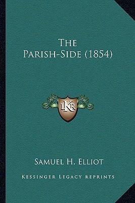 The Parish-Side (1854) 1163943223 Book Cover