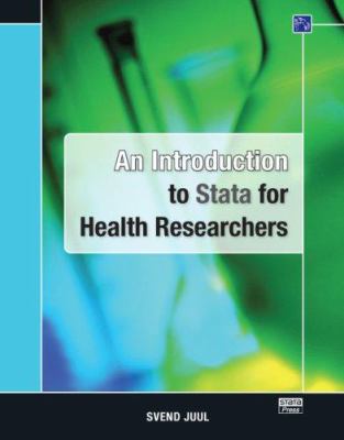 An Introduction to Stata for Health Researchers 1597180106 Book Cover
