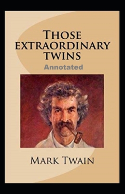 Paperback Those Extraordinary Twins Annotated Book
