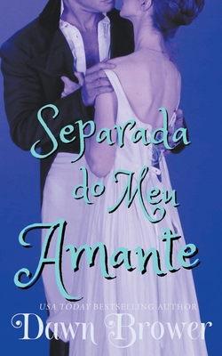 Separada do meu Amante [Portuguese] B0BY5QB9MH Book Cover