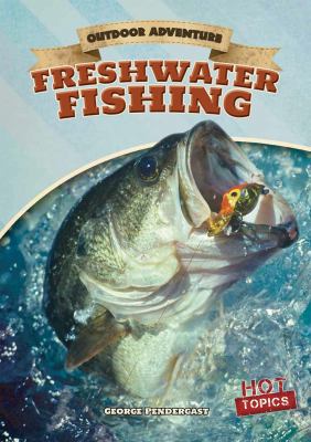 Freshwater Fishing 1482414937 Book Cover
