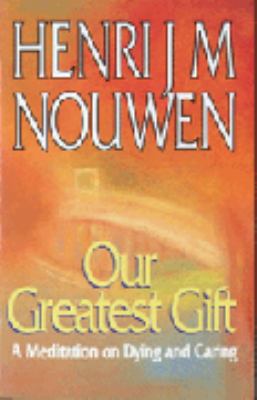 Our Greatest Gift 0340608110 Book Cover