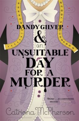 Dandy Gilver and an Unsuitable Day for a Murder... 0340992972 Book Cover