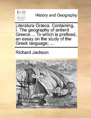 Literatura Gr?ca. Containing, I. The geography ... 117038255X Book Cover