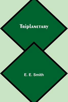 Triplanetary 9362090813 Book Cover