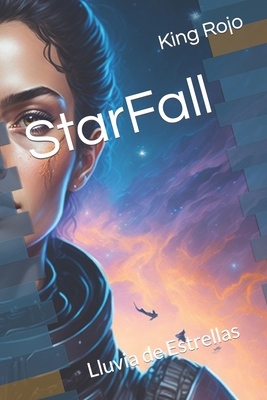 StarFall: Lluvia de Estrellas [Spanish] B0CDNGK65V Book Cover