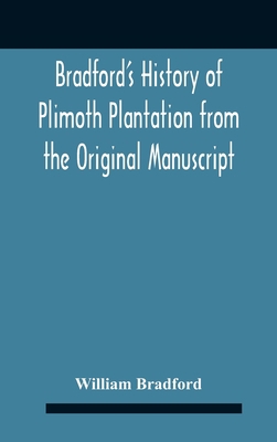 Bradford'S History Of Plimoth Plantation From T... 9354186459 Book Cover