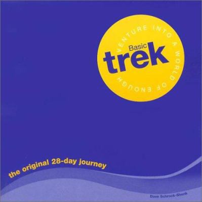 Basic Trek: Venture into a World of Enough: The... 083619215X Book Cover
