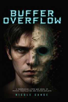 Buffer Overflow: A Progression LitRPG War Novel... B0H1TCH8C3 Book Cover