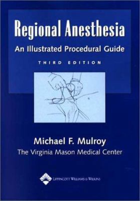 Regional Anesthesia: An Illustrated Procedural ... 0781736455 Book Cover