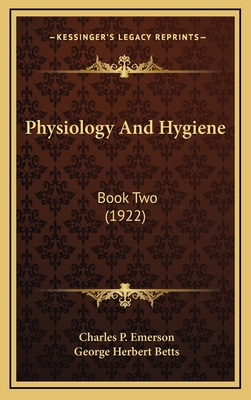 Physiology and Hygiene: Book Two (1922) 1164381008 Book Cover