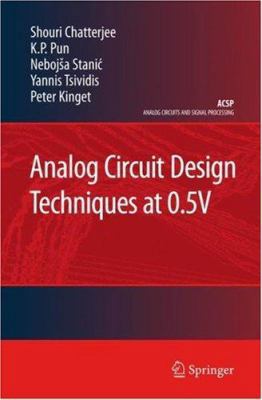 Analog Circuit Design Techniques at 0.5V 0387699538 Book Cover
