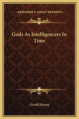 Gods As Intelligencers In Time 1169230776 Book Cover