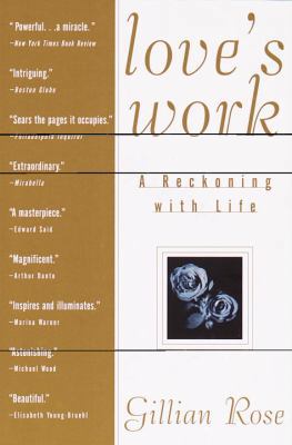 Love's Work: A Reckoning with Life 0805210784 Book Cover